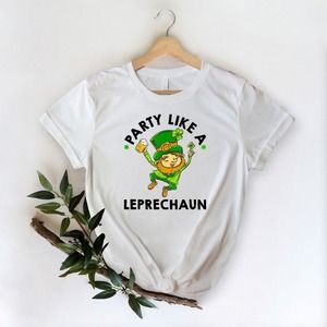 Party Like A Leprechaun Shirt, Lucky Shirt, St Patrick's Day Shirt